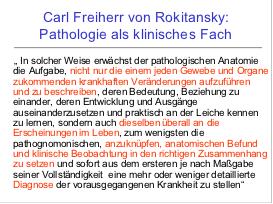 Carl Freiherr v. Rokitanksy: Pathologie als Klinisches Fach